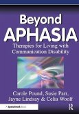 Beyond Aphasia: Therapies for Living with Communication Disability