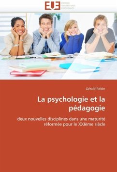 La Psychologie Et La Pédagogie - Robin, Gérald