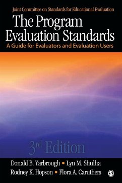The Program Evaluation Standards - Yarbrough, Donald B.; Shulha, Lyn M.; Hopson, Rodney K.