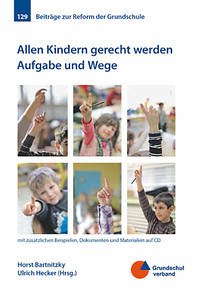 Allen Kindern gerecht werden - Bartnitzky, Horst; Hecker, Ulrich