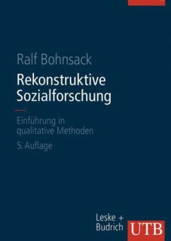 Rekonstruktive Sozialforschung - Bohnsack, Ralf
