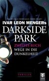 Wege in die Dunkelheit / Darkside Park Bd.2