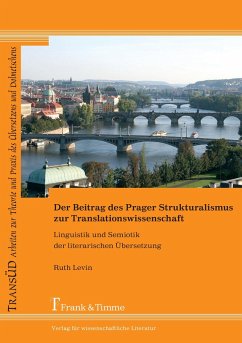 Der Beitrag des Prager Strukturalismus zur Translationswissenschaft - Levin, Ruth