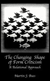 The Changing Shape of Form Criticism