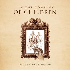 In the Company of Children - Washington, Regina