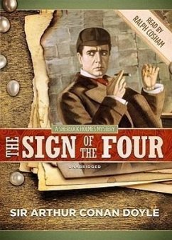The Sign of the Four: A Sherlock Holmes Mystery - Doyle, Sir Arthur Conan