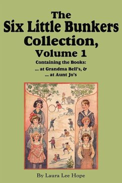 The Six Little Bunkers Collection, Volume 1 - Hope, Laura Lee; Stratemeyer, Edward