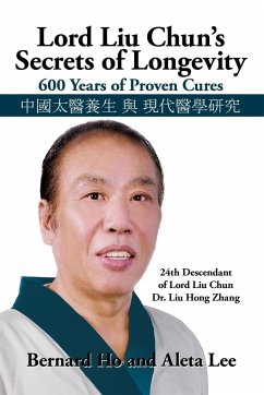 Lord Liu Chun's Secrets of Longevity - Ho, Bernard And Lee Aleta