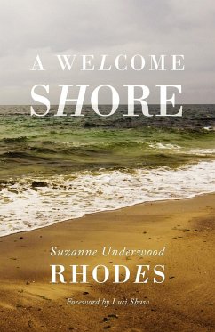 A Welcome Shore - Rhodes, Suzanne Underwood