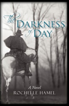 The Darkness of Day - Hamel, Rochelle