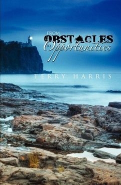 From Obstacles to Opportunities - Harris, Terry