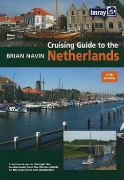 Cruising Guide to the Netherlands - Navin, Brian