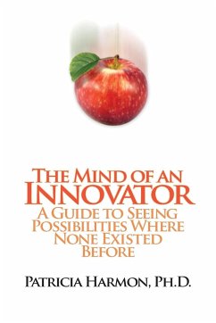 The Mind of an Innovator - Harmon Ph. D., Patricia
