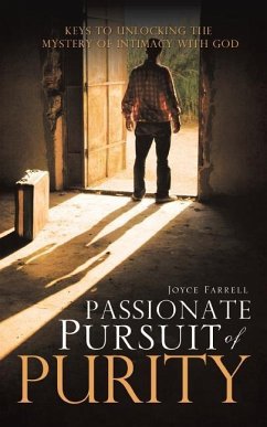 Passionate Pursuit of Purity - Farrell, Joyce