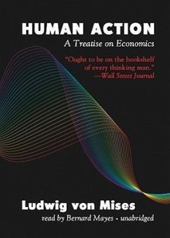 Human Action: A Treatise on Economics - Von Mises, Ludwig