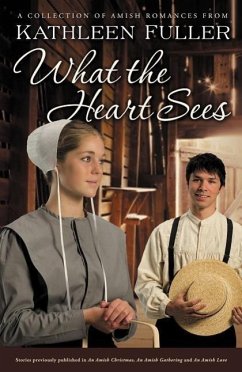 What the Heart Sees - Fuller, Kathleen