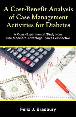 A Cost-Benefit Analysis of Case Management Activities for Diabetes - Bradbury, Felix J.