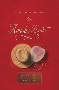 An Amish Love - Wiseman, Beth; Fuller, Kathleen; Long, Kelly