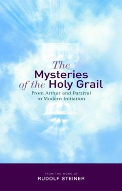 The Mysteries of the Holy Grail - Steiner, Rudolf