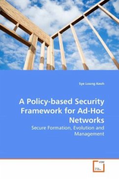 A Policy-based Security Framework for Ad-Hoc Networks - Keoh, Sye Loong