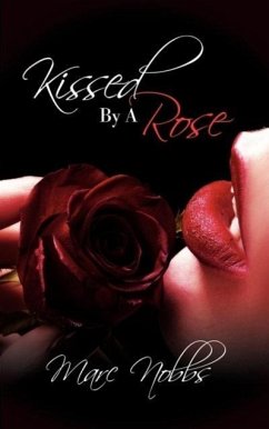 Kissed by a Rose - Nobbs, Marc