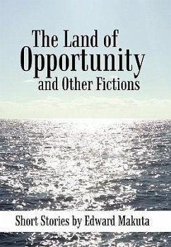 The Land of Opportunity and Other Fictions