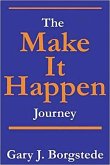 The Make It Happen Journey: Creating a Culture of Empowerment That Reaches People & Unleashes Their Extraordinary God-Given Potential