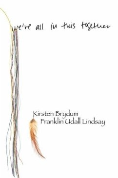 We're All in This Together - Brydum, Kirsten Lindsay, Franklin Udall