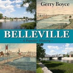 Belleville: A Popular History - Boyce, Gerry; Boyce, Gerald E.