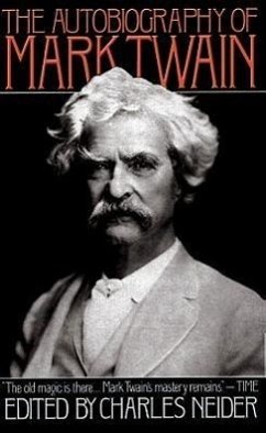 The Autobiography of Mark Twain - Twain, Mark