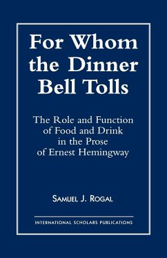 For Whom the Dinner Bell Tolls - Rogal, Samuel J.