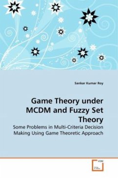 Game Theory under MCDM and Fuzzy Set Theory - Roy, Sankar Kumar