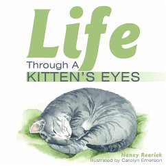 Life Through a Kitten's Eyes - Rearick, Nancy