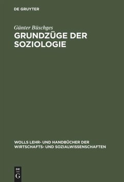 Grundzüge der Soziologie - Büschges, Günter