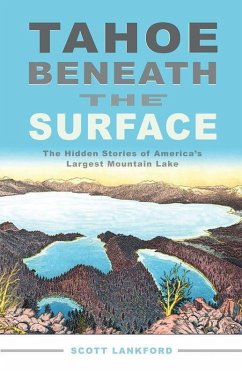 Tahoe Beneath the Surface - Lankford, Scott