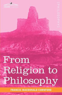 From Religion to Philosophy - Cornford, Francis Macdonald