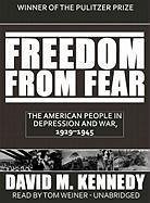 Freedom from Fear: The American People in Depression and War, 1929-1945 - Kennedy, David M.