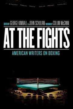 At the Fights: American Writers on Boxing: A Library of America Special Publication