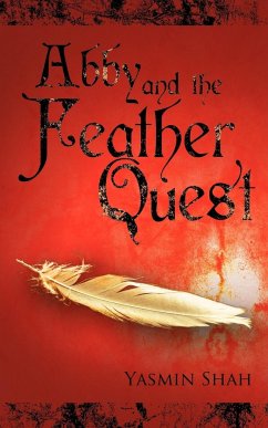 Abby and the Feather Quest - Shah, Yasmin