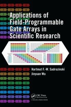 Applications of Field-Programmable Gate Arrays in Scientific Research - Sadrozinski, Hartmut F -W; Wu, Jinyuan