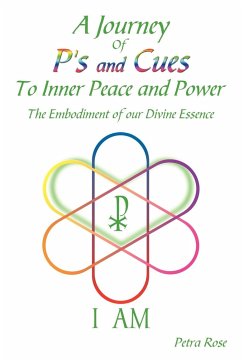 A Journey Of P's and Cues To Inner Peace and Power - Petra Rose