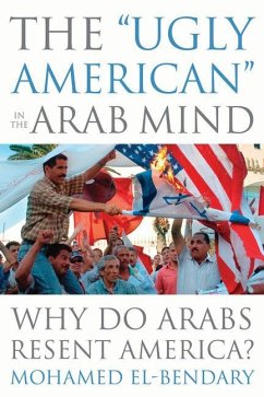 The Ugly American in the Arab Mind - El-Bendary, Mohamed