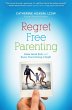 Regret Free Parenting - Bild 1