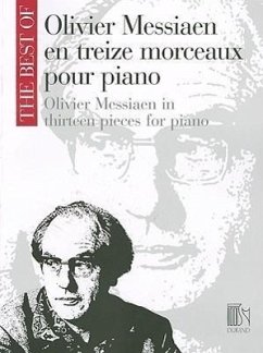 Oliver Messiaen En Treize Morceaux Pour Piano/Olivier Messiaen In Thirteen Pieces For Piano