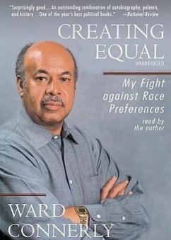 Creating Equal: My Fight Against Race Preferences - Sprecher: Connerly, Ward