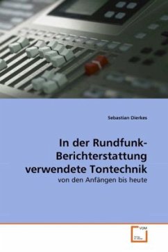 In der Rundfunk-Berichterstattung verwendete Tontechnik - Dierkes, Sebastian