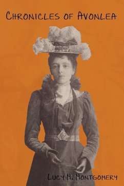Chronicles of Avonlea - Montgomery, Lucy Maud
