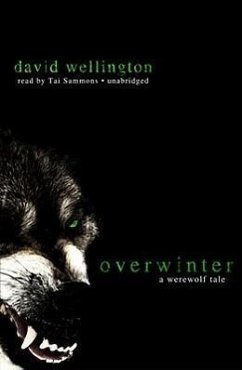 Overwinter: A Werewolf Tale - Wellington, David