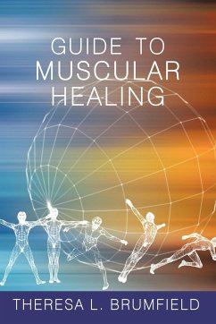 Guide to Muscular Healing - Brumfield, Theresa L.