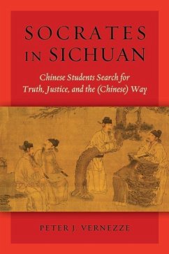 Socrates in Sichuan - Vernezze, Peter J